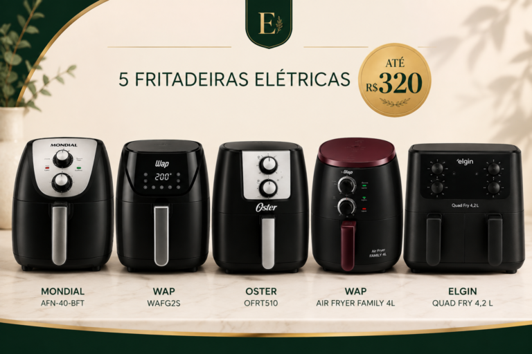 Fritadeira elétrica até 320 reais com 5 modelos selecionados para comparação