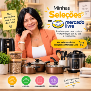 Seleções Mercado Livre com produtos para casa, cozinha e organização escolhidos por Edna Seleciona.